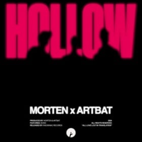 MORTEN X ARTBAT FEAT. BONN - HOLLOW
